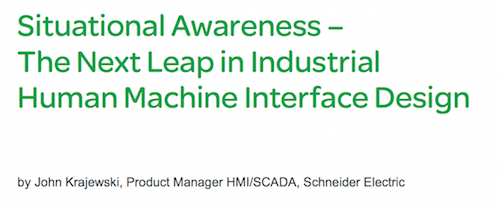 Situational Awareness – The Next Leap in Industrial Human Machine Interface Design